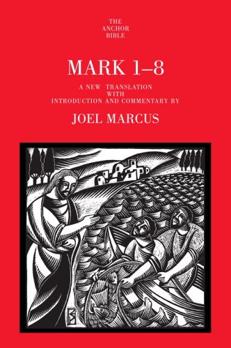 Mark 1-8: A New Translation With Introduction And Commentary