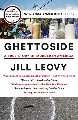 Ghettoside by Jill Leovy, ISBN 9780385530002