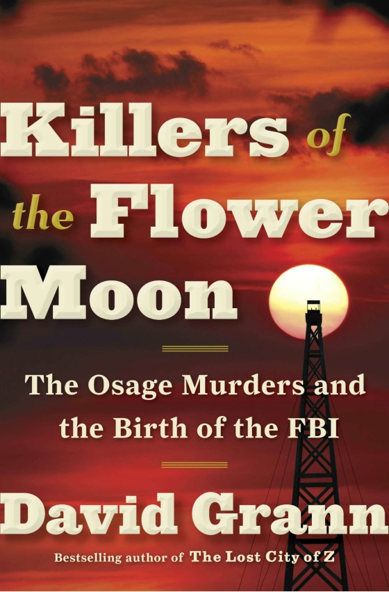 Killers Of The Flower Moon by David Grann, ISBN 9780385534246