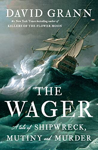 The Wager by David Grann and David Grann, David Grann, ISBN 9780385534260
