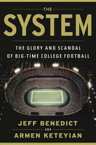 The System by Jeff Benedict and Armen Keteyian, ISBN 9780385536615