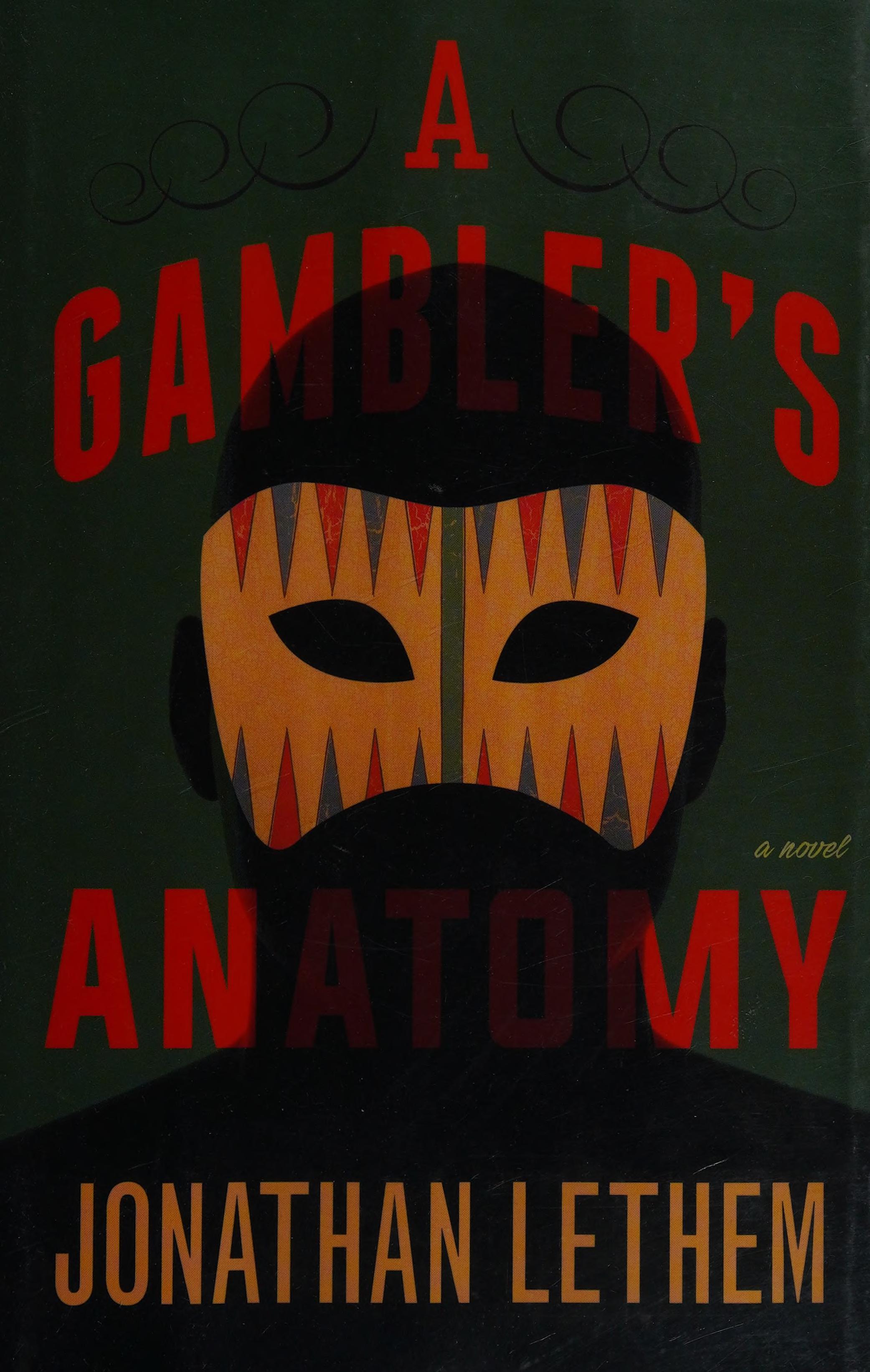 A Gambler's Anatomy