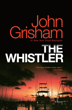 The Whistler by John Grisham, ISBN 9780385541206