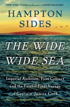 The Wide Wide Sea by Hampton Sides, ISBN 9780385544764