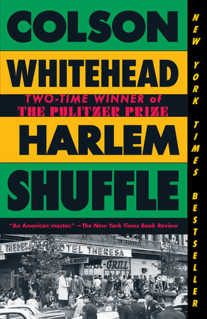 Harlem Shuffle by Colson Whitehead, ISBN 9780385545143