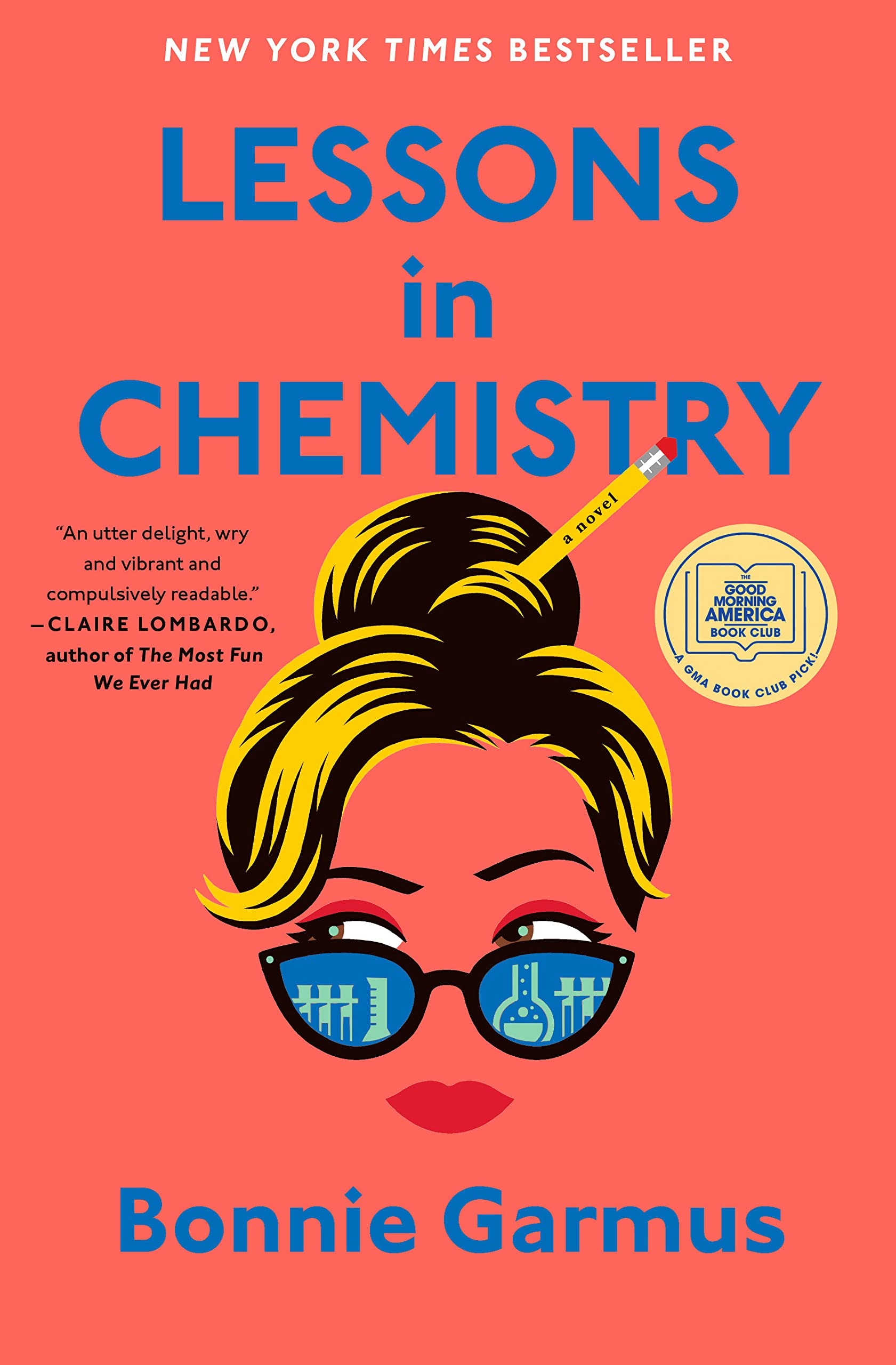 Lessons in Chemistry by Bonnie Garmus, ISBN 9780385547345