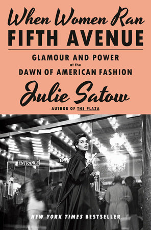 When Women Ran Fifth Avenue by Julie Satow, ISBN 9780385548762
