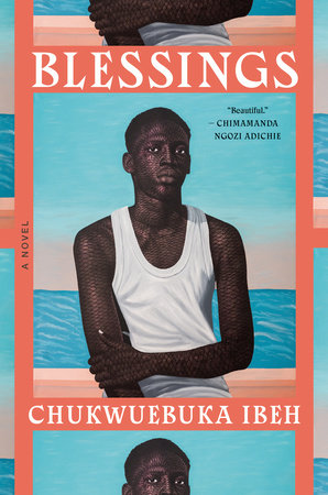 Blessings by Chukwuebuka Ibeh, ISBN 9780385550642