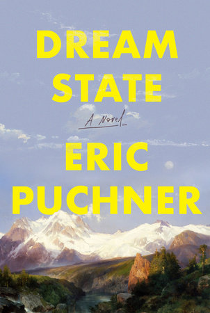 Dream State by Eric Puchner, ISBN 9780385550673