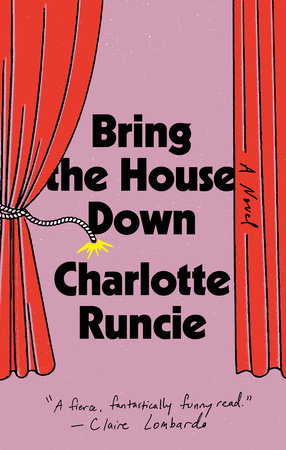 Bring The House Down by Charlotte Runcie, ISBN 9780385551083