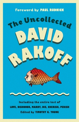 The Uncollected David Rakoff