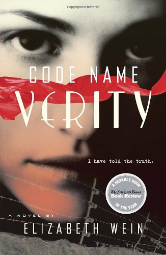 Code Name Verity by Elizabeth E. Wein, ISBN 9780385676571