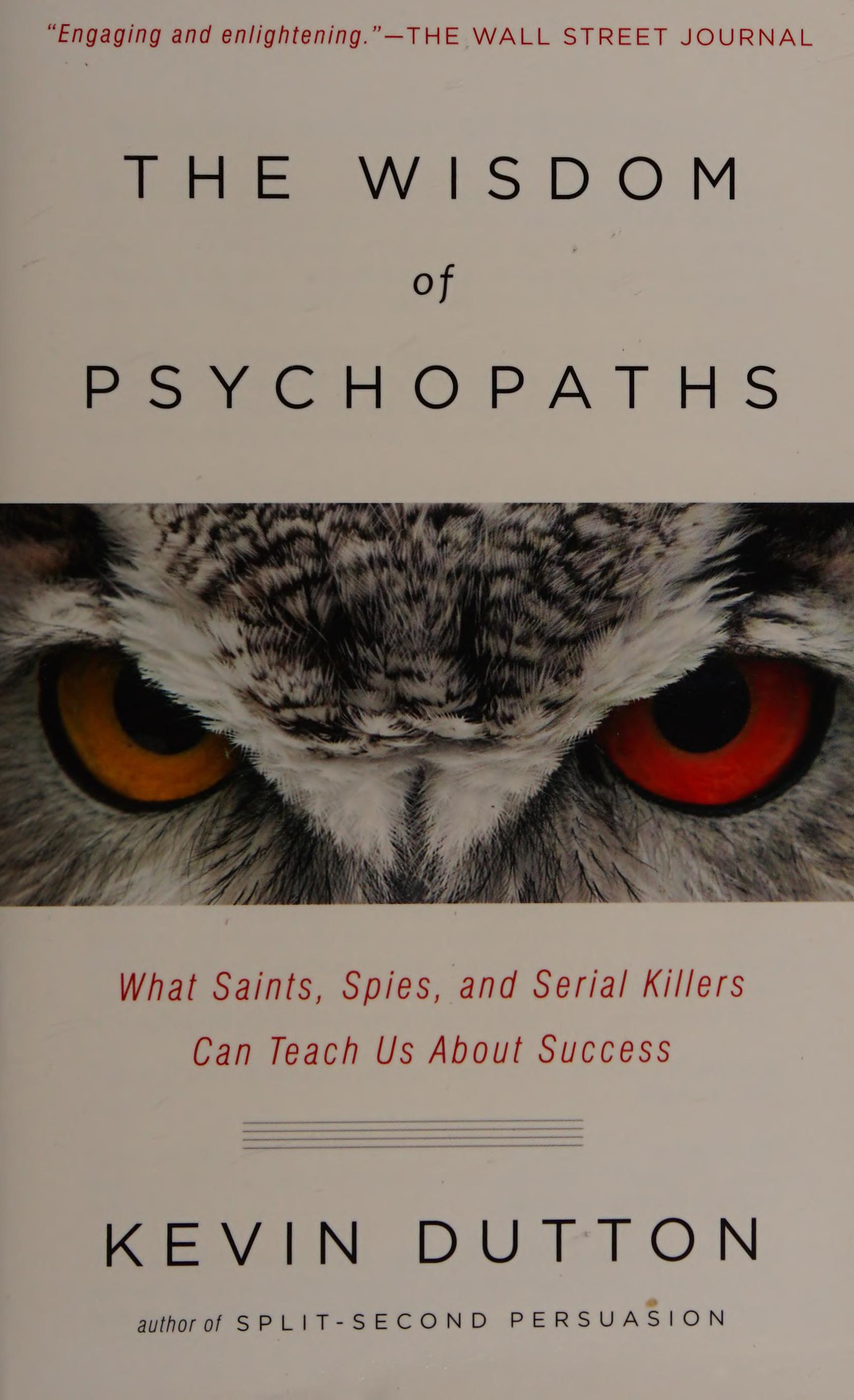 The Wisdom of Psychopaths
