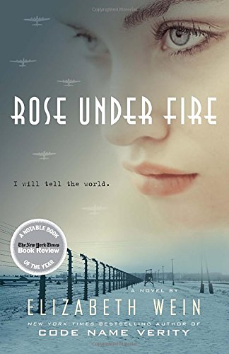 Rose Under Fire by Elizabeth Wein, ISBN 9780385679558