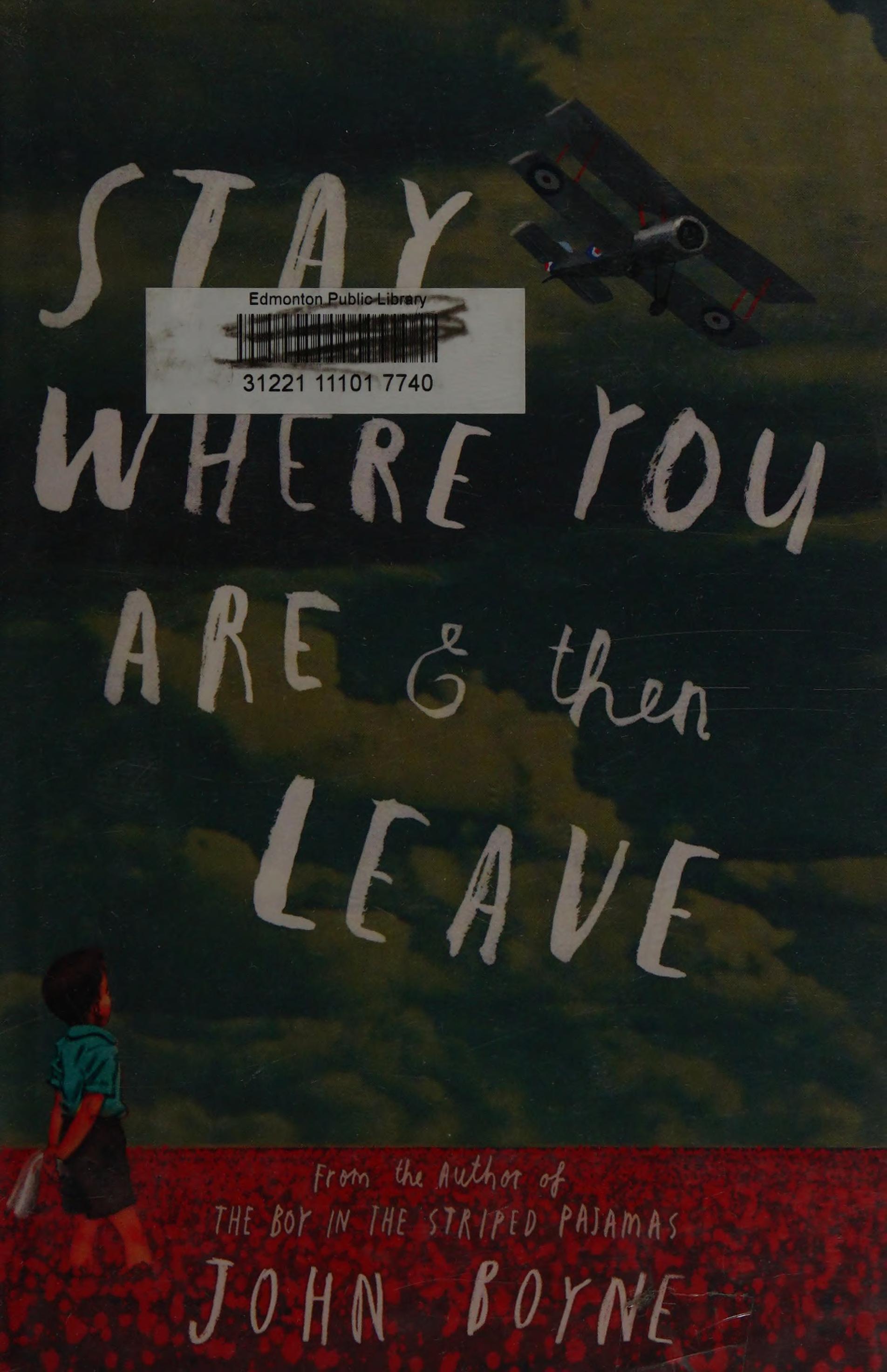 Stay Where You Are and Then Leave