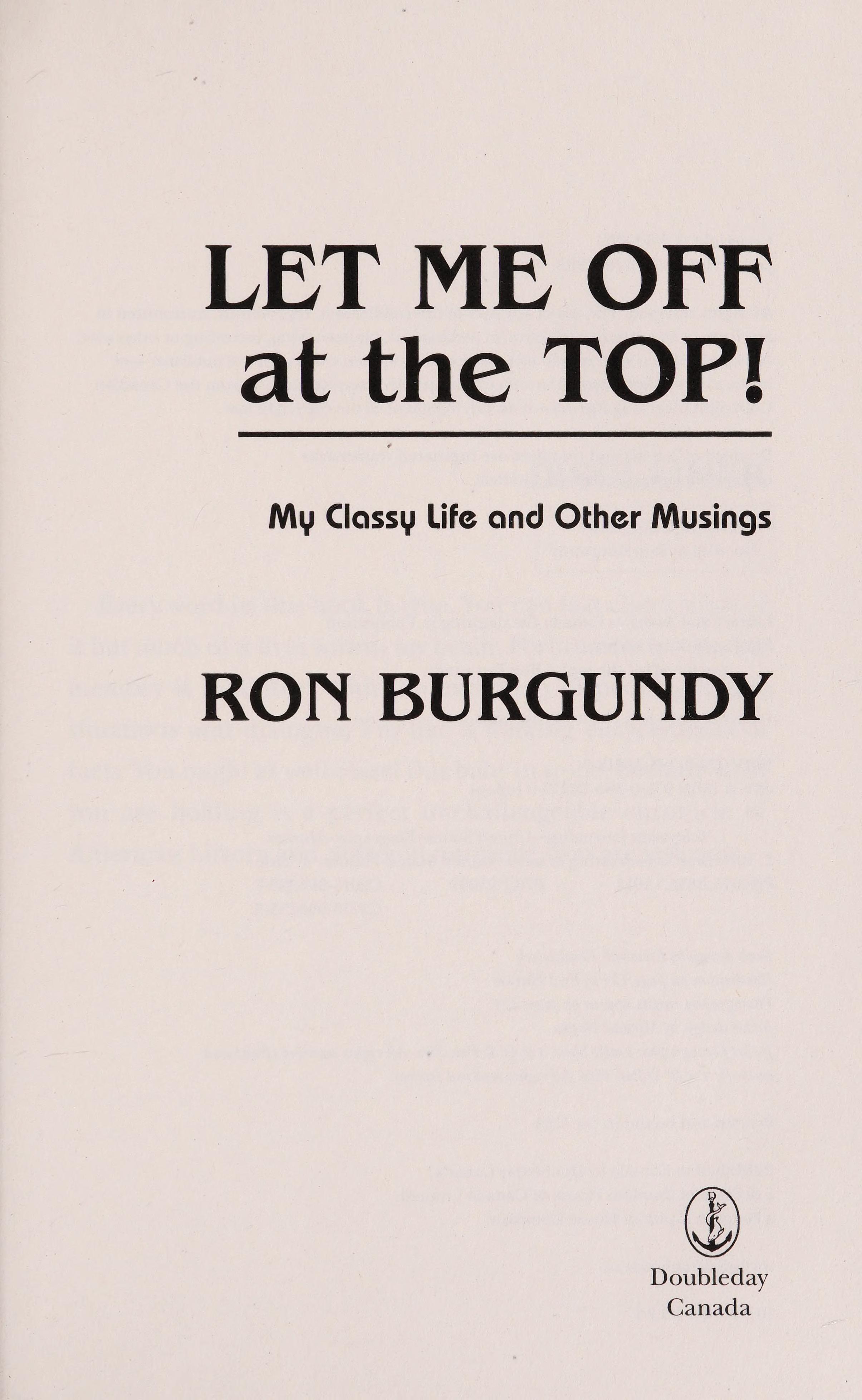 Let Me off at the Top! by Ron Burgundy, ISBN 9780385682183