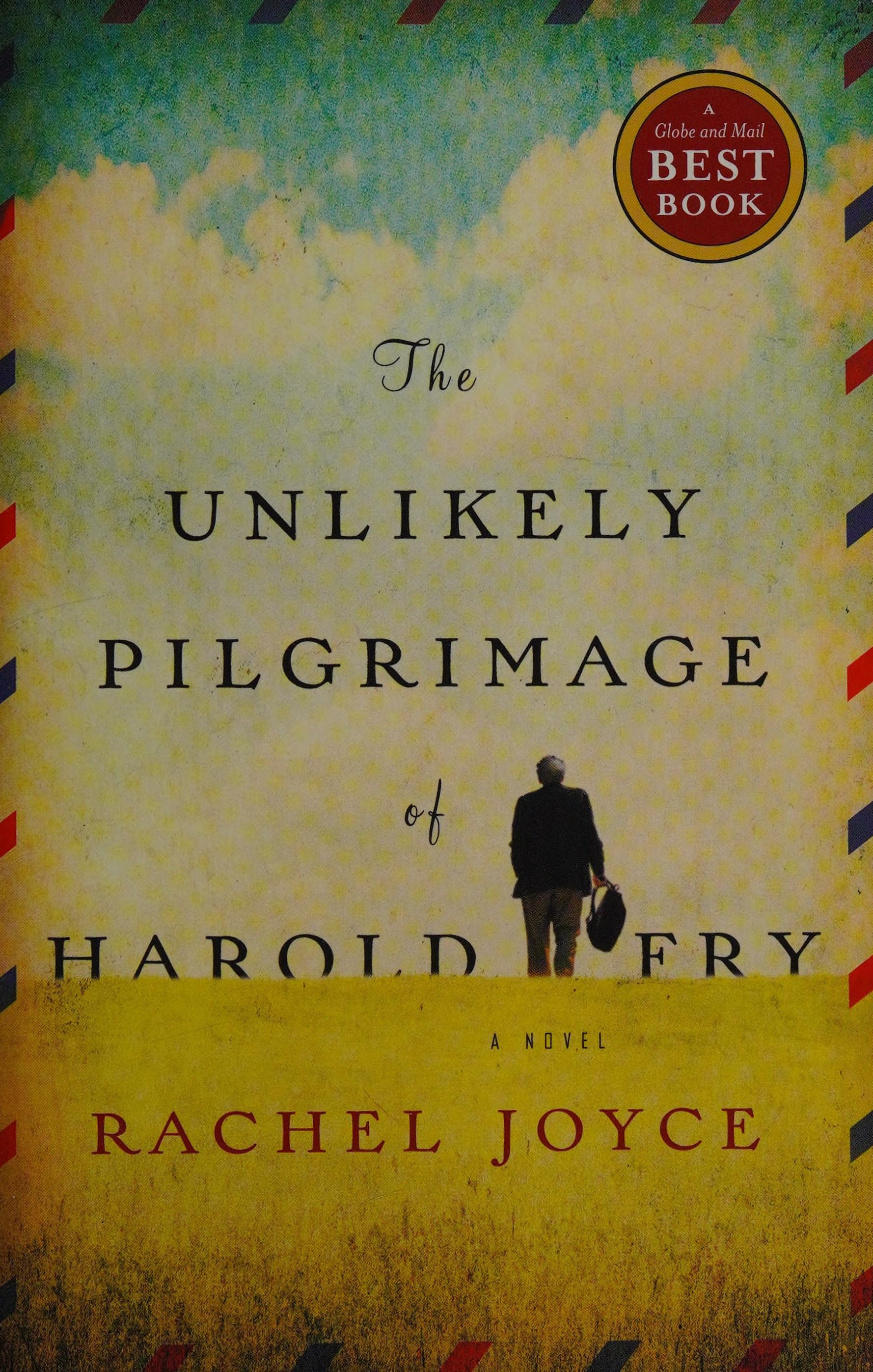 The Unlikely Pilgrimage of Harold Fry by Rachel Joyce, ISBN 9780385686402