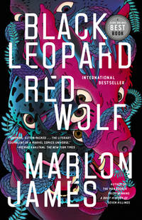 Black Leopard, Red Wolf by Marlon James, ISBN 9780385690348