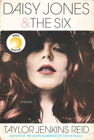 Daisy Jones & the Six by Taylor Jenkins Reid, ISBN 9780385692175