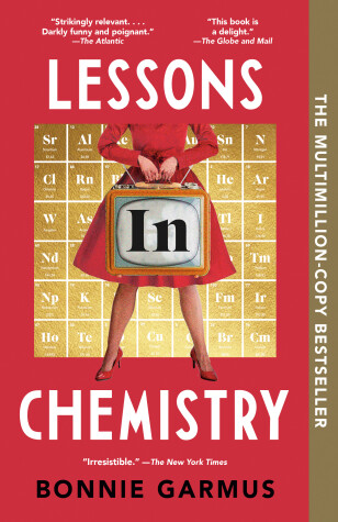 Lessons in Chemistry by Bonnie Garmus, ISBN 9780385697392