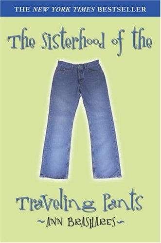 The Sisterhood of the Traveling Pants by Ann Brashares, ISBN 9780385729338