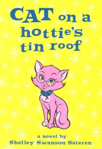 Cat on a Hottie s Tin Roof