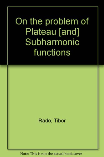 On The Problem Of Plateau [And] Subharmonic Functions