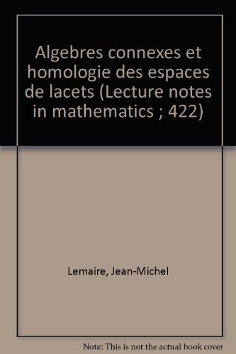 AlgÃ¨Bres Connexes Et Homologie des Espaces de Lacets