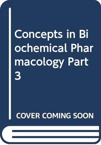 Concepts In Biochemical Pharmacology