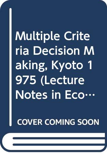Multiple Criteria Decision Making, Kyoto 1975