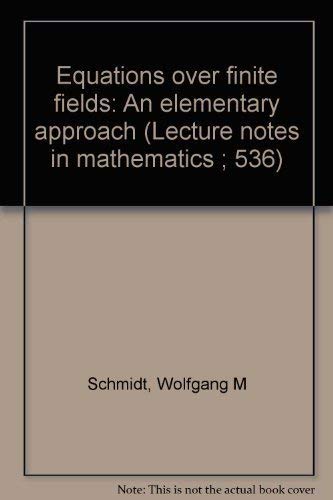 Equations Over Finite Fields: An Elementary Approach