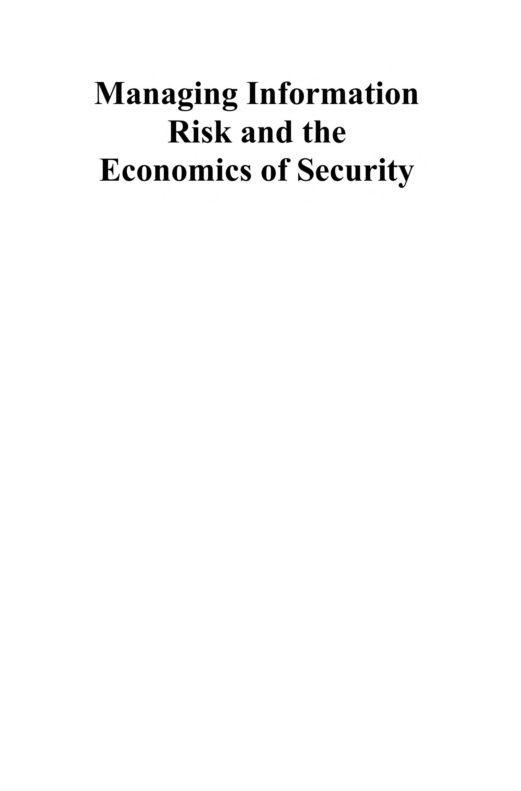 Managing Information Risk And The Economics Of Security