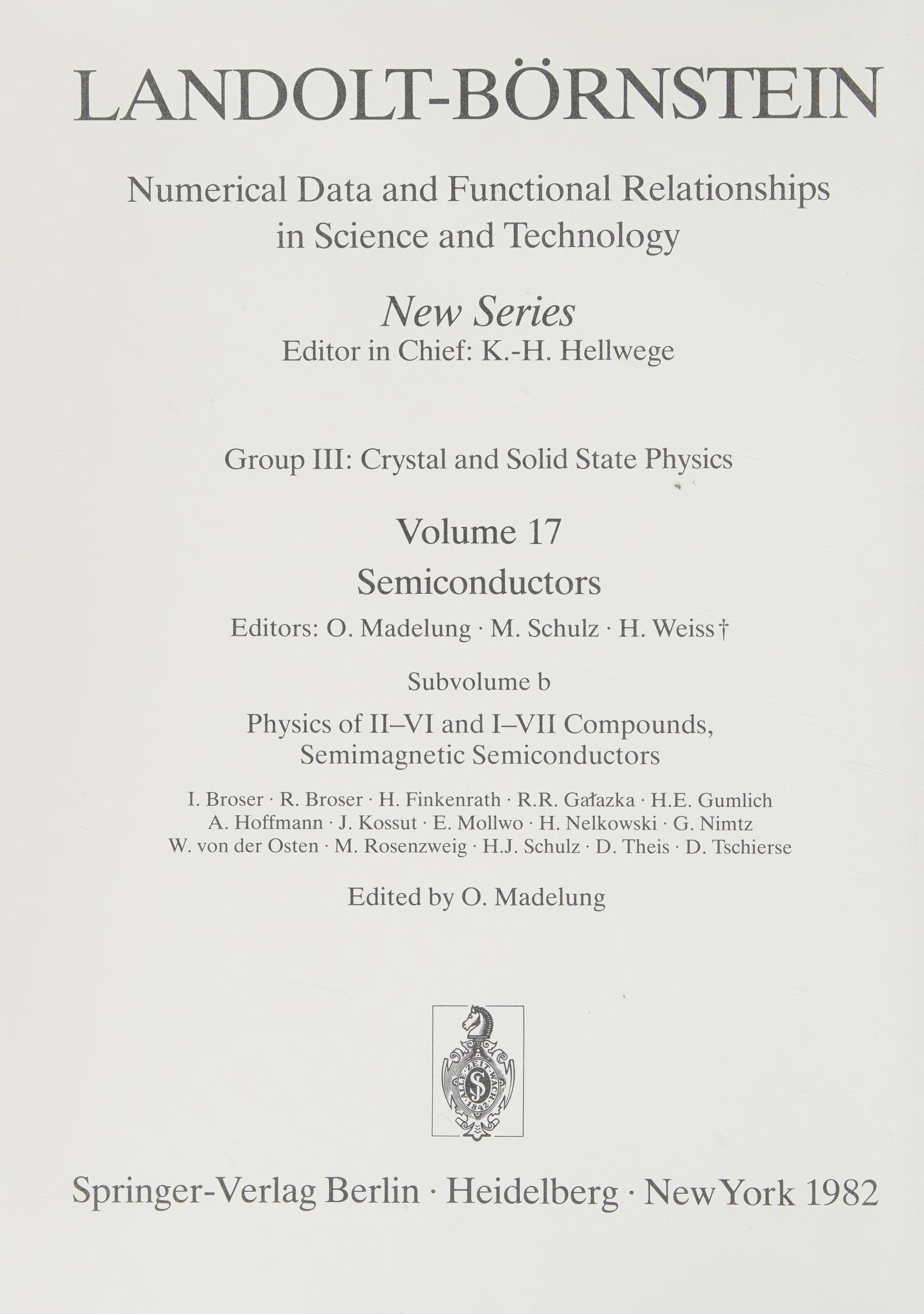 Landolt Bornstein Group III Volume 17 Subvolume B Semiconductors Physics of II VI and I VIII Compounds Semimagnetic Conductors