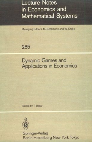 Dynamic Games And Applications In Economics