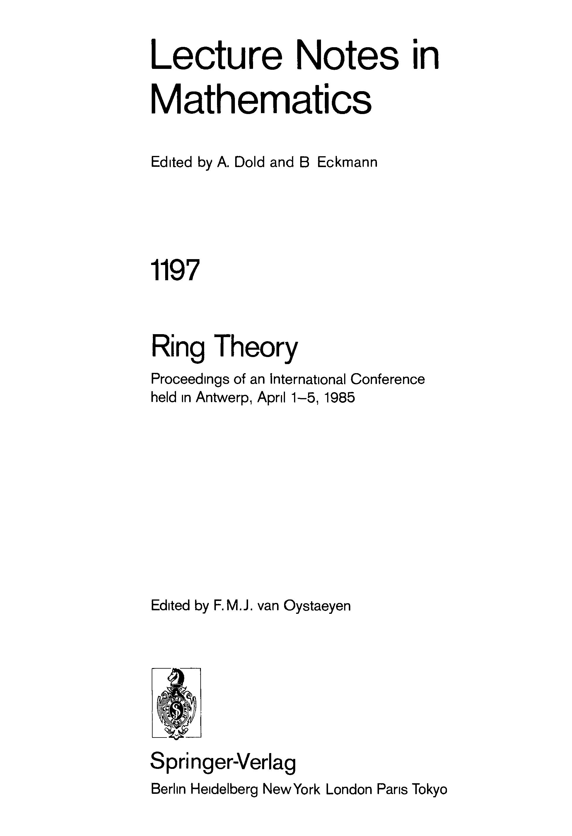 Ring Theory: Proceedings Of An International Conference Held In Antwerp, April 1-5, 1985