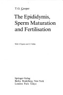 The Epididymis, Sperm Maturation And Fertilization