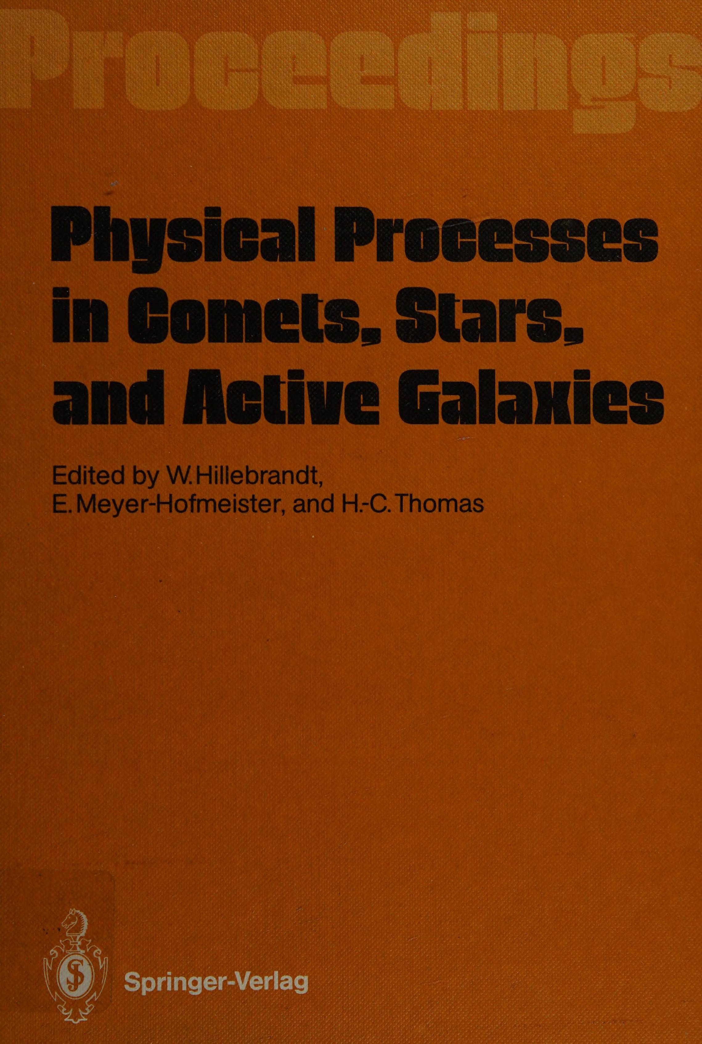 Physical Processes in Comets, Stars and Active Galaxies