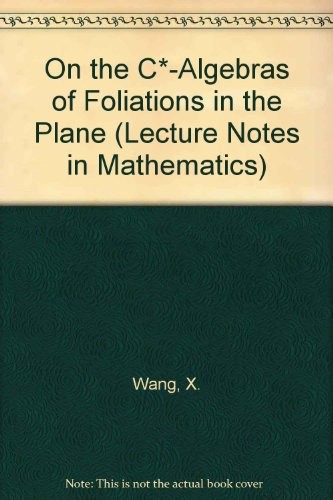 On The C*-Algebras Of Foliations In The Plane
