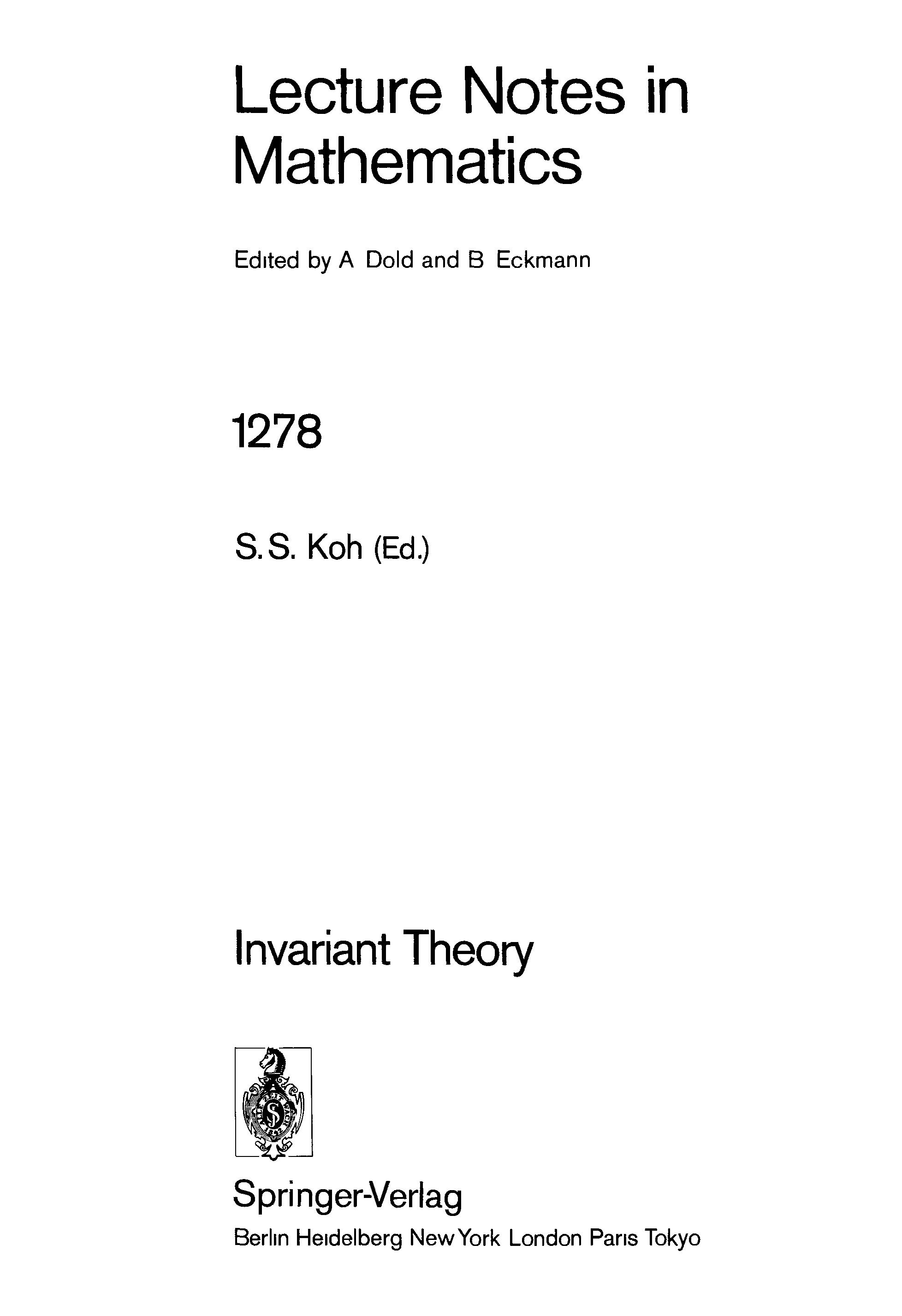 Invariant Theory: Proceedings Of A Conference, Held In West Chester, Usa, August 1985 (Lecture Notes In Mathematics) (English And French Edition)