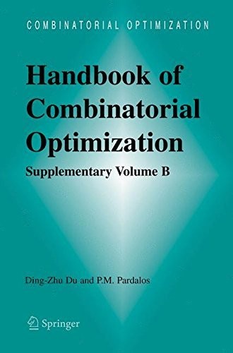 Handbook Of Combinatorial Optimization: Supplement Volume B