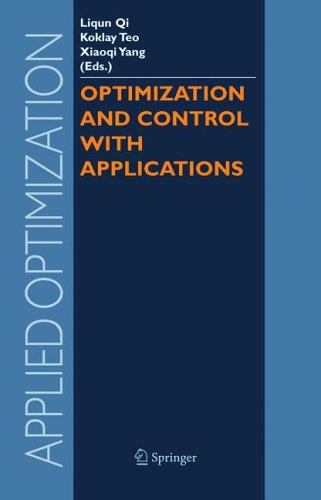 Optimization And Control With Applications (Applied Optimization (96))