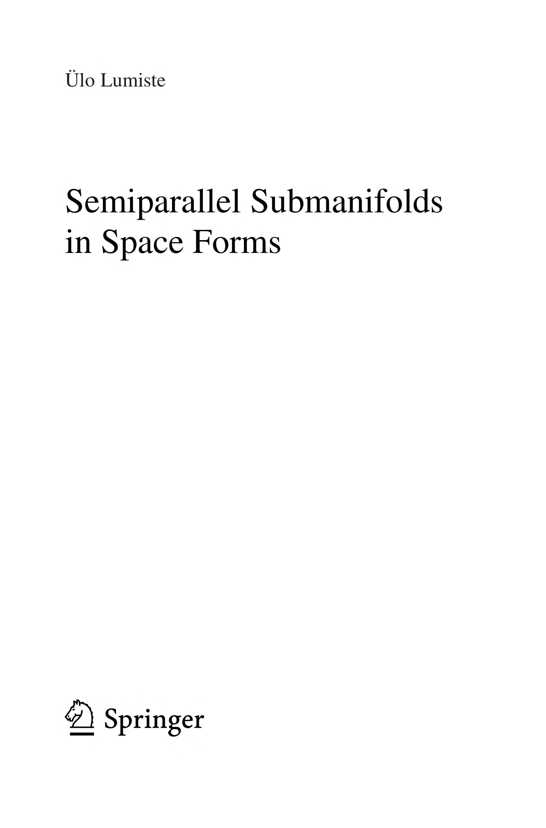 Semiparallel Submanifolds in Space Forms