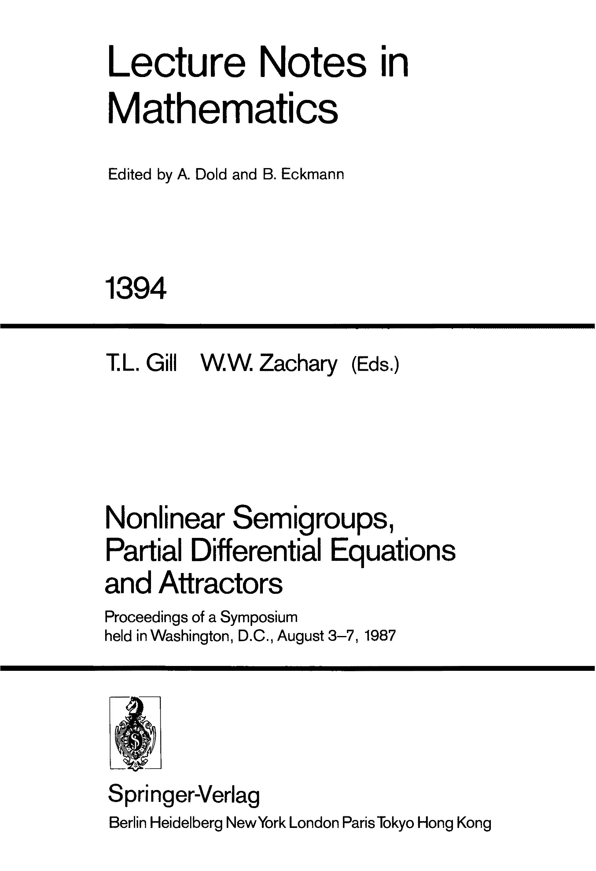 Nonlinear Semigroups, Partial Differential Equations, And Attractors: Proceedings Of A Symposium Held In Washington, D.C., August 3-7, 1987