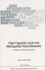 High Capacity Local and Metropolitan Area Networks