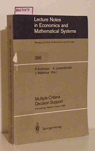Multiple Criteria Decision Support: Proceedings Of The International Workshop Held In Helsinki, Finland, August 7-11, 1989