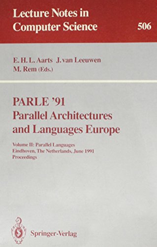 PARLE '91: Parallel Architectures And Languages Europe : Eindhoven, The Netherlands, June 10-13, 1991 : Proceedings