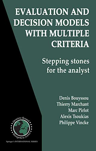 Evaluating and Applying Decision Models Vol. 1 Evaluation and Decision Models A critical perspective Vol. 2
