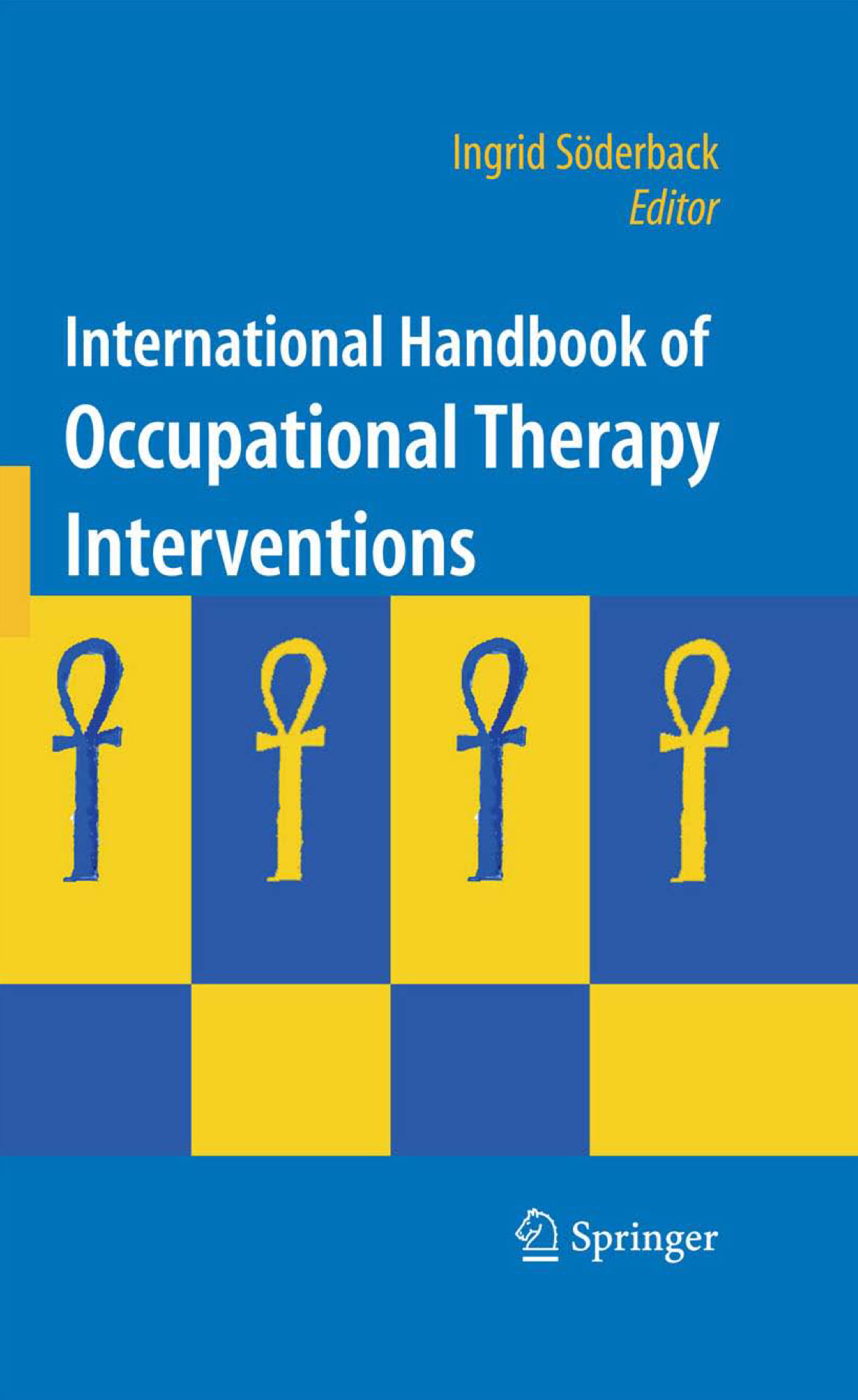 International Handbook of Occupational Therapy Interventions