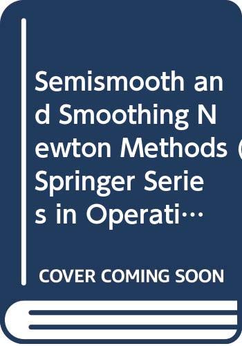 Semismooth And Smoothing Newton Methods