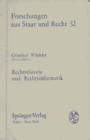 Rechtstheorie und Rechtsinformatik: Voraussetzungen und Moglichkeiten formaler Erkenntnis des Rechts